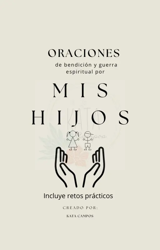 Ebook-Guía de Oraciones y Guerra Espiritual Por Los Hijos